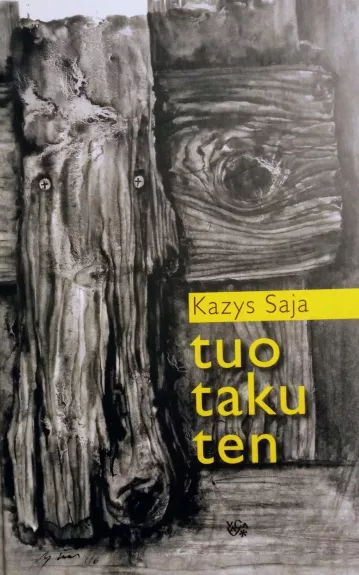 Tuo Taku Ten - Kazys Saja, knyga