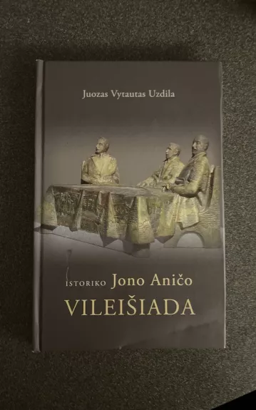 Istoriko Jono Aničo Vileišiada