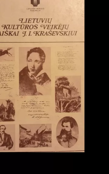 Lietuvių kultūros veikėjų laiškai J.I. Kraševskiui - ir kiti Kubilius J., knyga