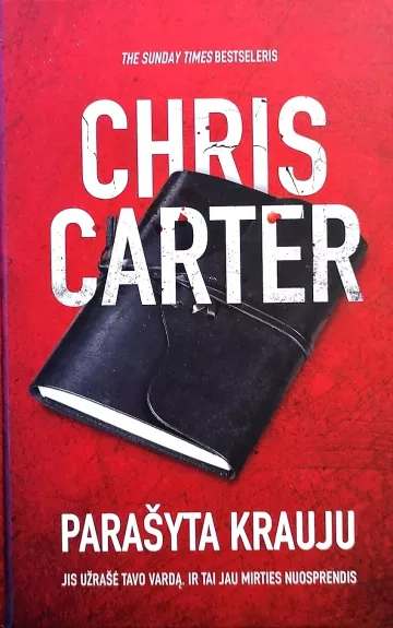 Parašyta krauju - Chris Carter, knyga 1