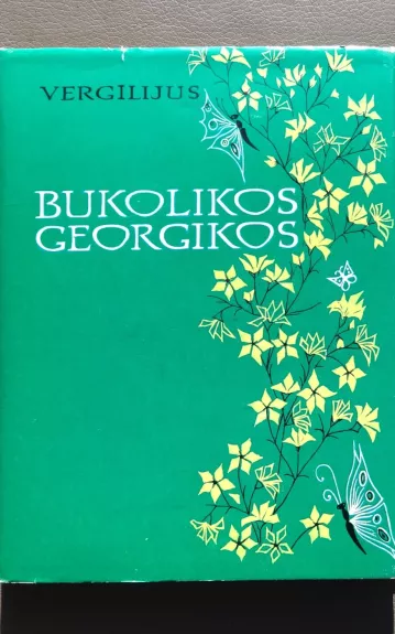 Bukolikos. Georgikos - Autorių Kolektyvas, knyga