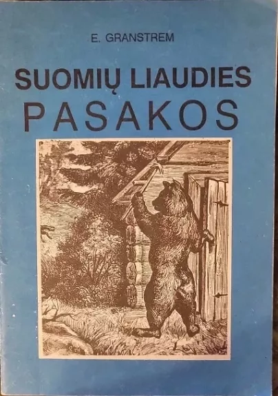 Suomių liaudies pasakos - E. Granstrem, knyga