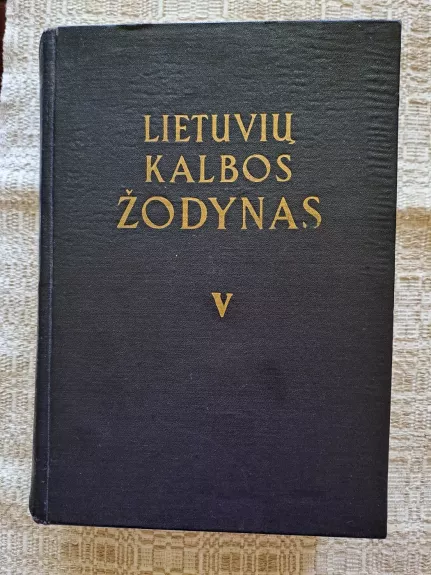 Lietuvių kalbos žodynas (V tomas)