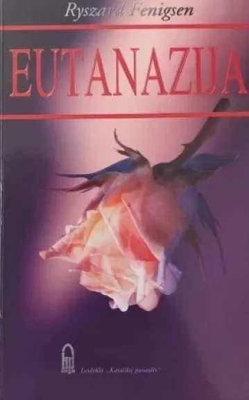 Eutanazija - Ryszard Fenigsen, knyga