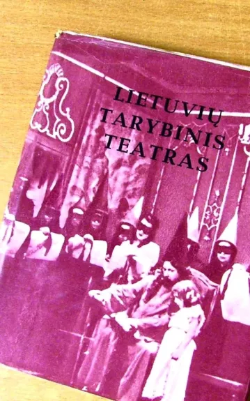 Lietuvių tarybinis teatras. 1940-1956