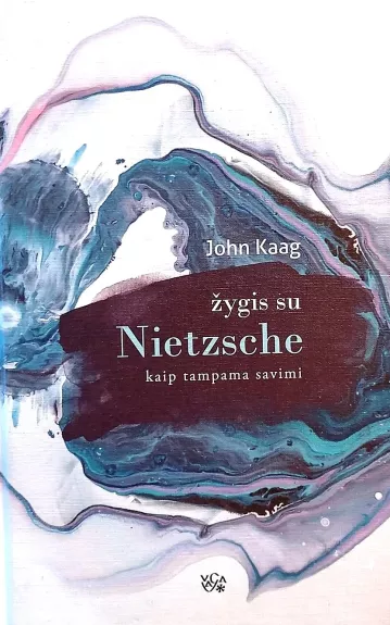 Žygis su Nietzsche - john kaag, knyga