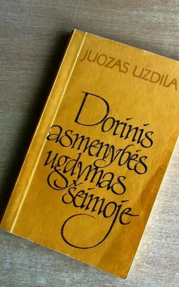 Dorinis asmenybės ugdymas šeimoje