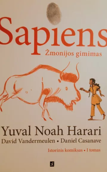 Sapiens. Žmonijos gimimas - Yuval Noah Harari, knyga 1