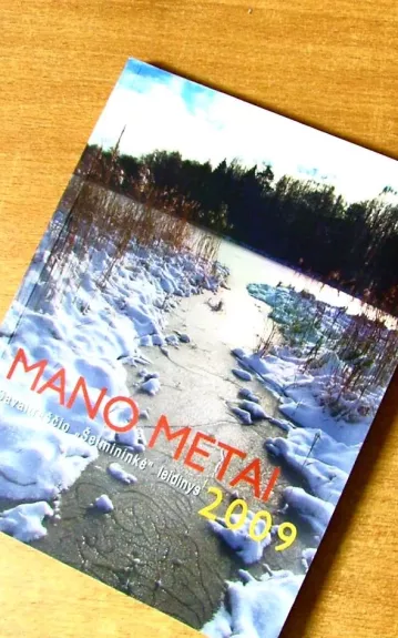 Mano metai 2009, 2009 m., Nr. 1 - Autorių Kolektyvas, knyga