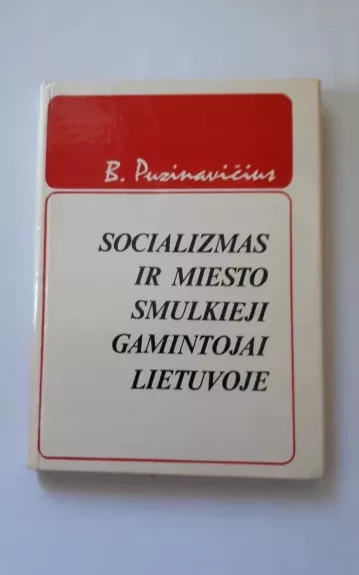 Socializmas ir miesto smulkieji gamintojai Lietuvoje