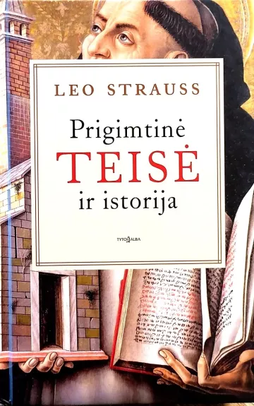 Prigimtinė teisė ir istorija - Leo Strauss, knyga