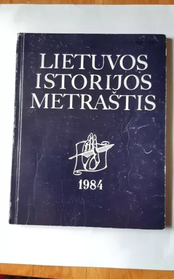 Lietuvos istorijos metraštis 1984 - Autorių Kolektyvas, knyga