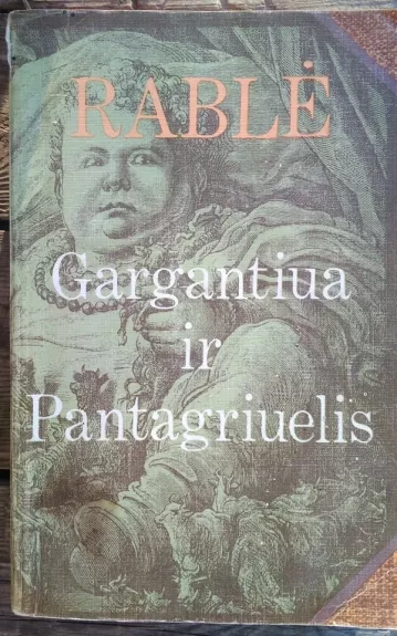 Gargantiua ir Pantagriuelis - François Rabelais, knyga