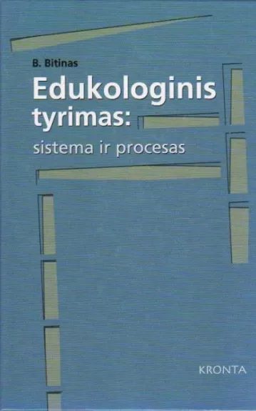 Edukologinis tyrimas: sistema ir procesas