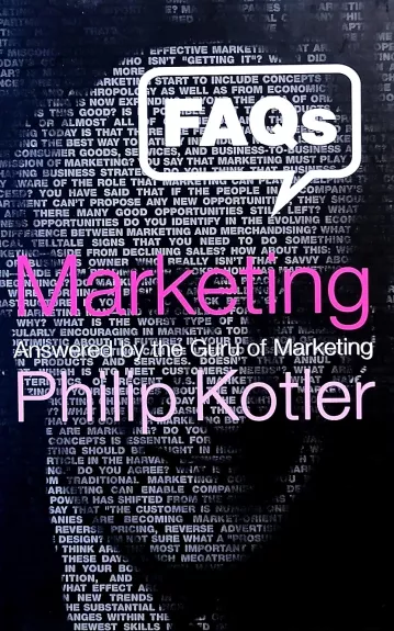Faqs on Marketing : Answered by the Guru on Marketing - Hardcover - Philip Kotler, knyga