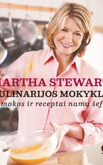 Martha Stewart kulinarijos mokykla - Martha Stewart, knyga