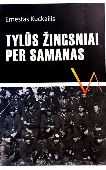 Tylūs žingsniai per samanas - Ernestas Kuckailis, knyga