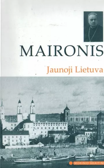 Jaunoji Lietuva -  Maironis, knyga