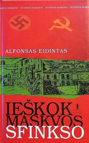 Ieškok Maskvos sfinkso - Alfonsas Eidintas, knyga