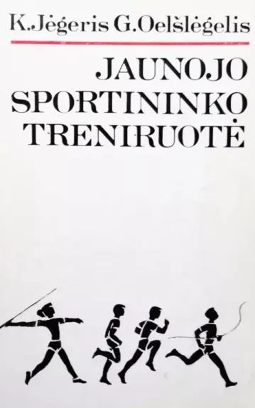 JAUNOJO SPORTININKO TRENIRUOTĖ