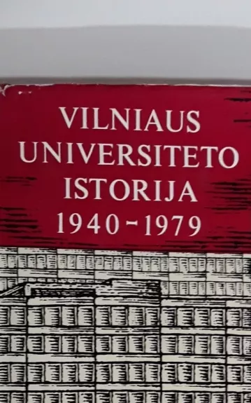 Vilniaus universiteto istorija 1940-1979