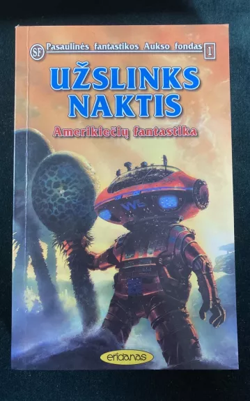 Užslinks naktis. Amerikiečių fantastika - Autorių Kolektyvas, knyga