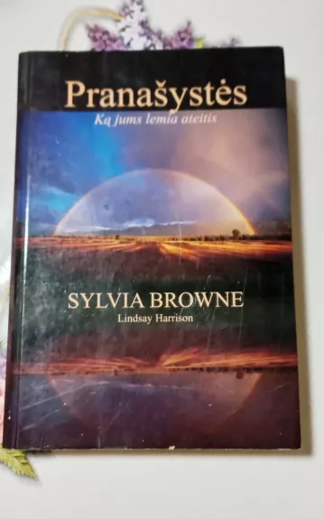 Pranašystės. Ką jums lemia ateitis - Sylvia Browne, knyga