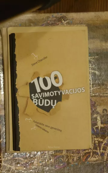 100 savimotyvacijos būdų - Steve Chandler, knyga