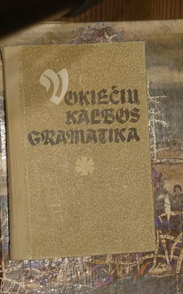 Vokiečių kalbos gramatika vidurinės mokyklos aukštesniosioms klasėms