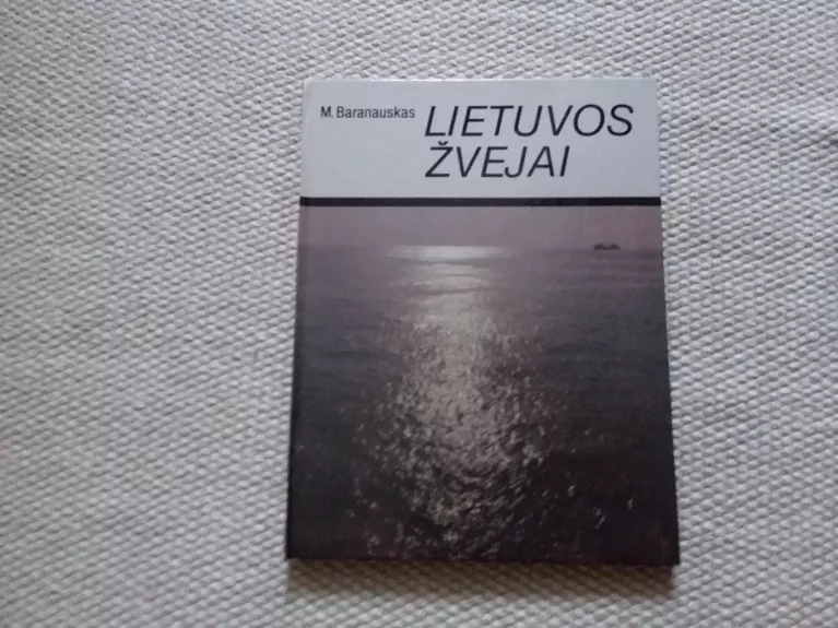 Lietuvos Žvejai - Marius Baranauskas, knyga 1