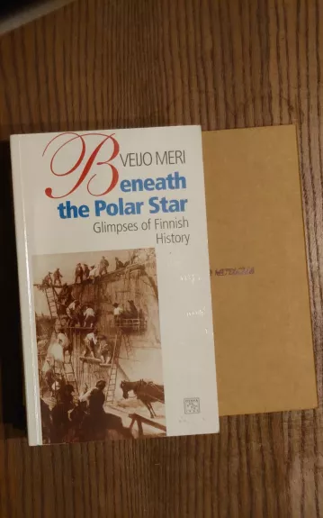 Beneath the Polar star. Glimpses of finnish history