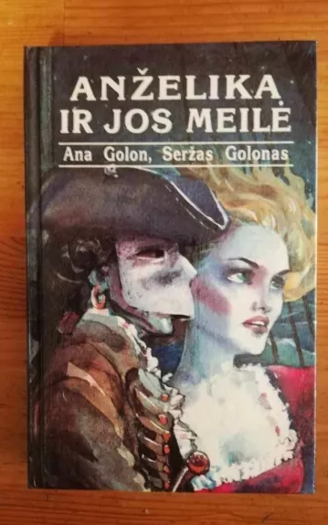 Anželika ir jos meilė - Ana Golon, Seržas  Golon, knyga