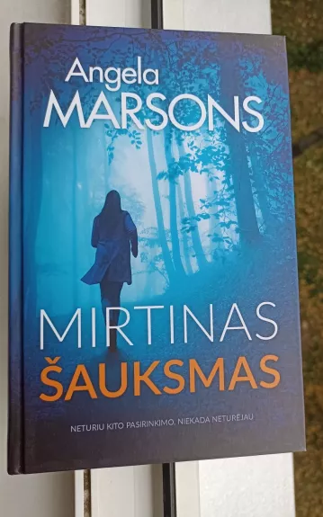 Mirtinas šauksmas (detektyvė Kima Stoun) - Angela Marsons, knyga 1