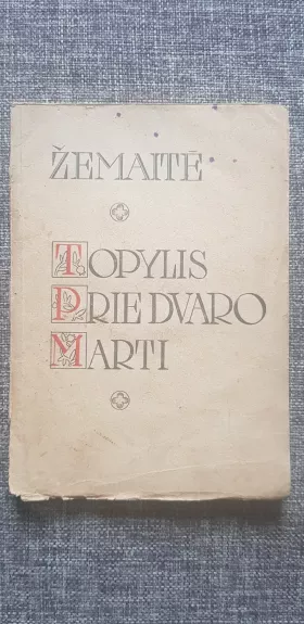 Topylis,Prie dvaro,Marti