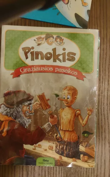 Pinokis. . Serija Gražiausios pasakos
