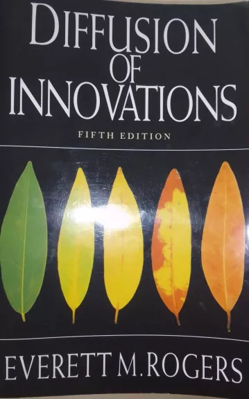 Diffusion of innovations - Everett M. Rogers, knyga 1