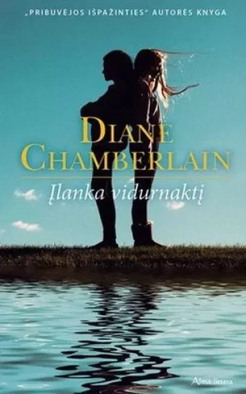 Įlanka vidurnakty - Diane Chamberlain, knyga