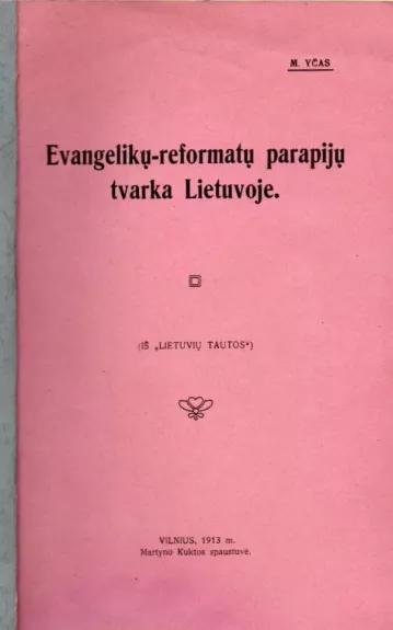 Evangelių-reformatų parapijų tvarka Lietuvoje - Martynas Yčas, knyga 1