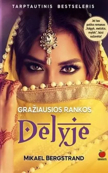 Gražiausios rankos Delyje - Mikael Bergstrand, knyga