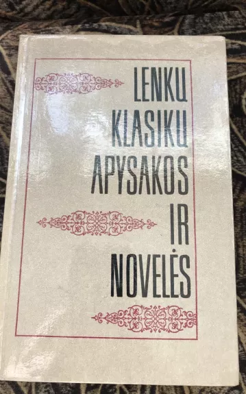 Lenkų klasikų apysakos ir novelės