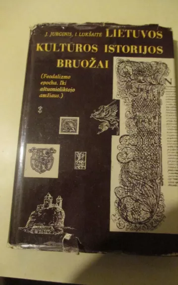 Lietuvos kultūros istorijos bruožai - J. Jurginis, knyga 1