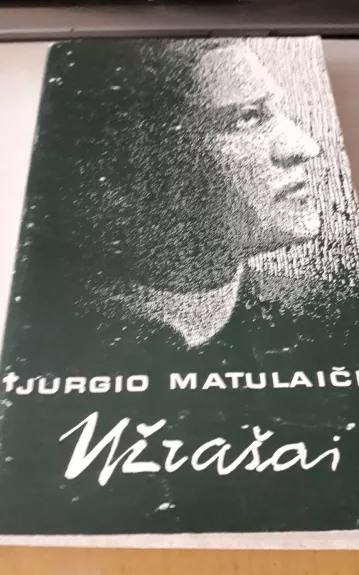 Jurgio Matulaičio užrašai