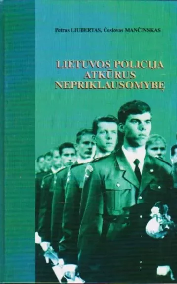 Lietuvos policija atkūrus nepriklausomybę