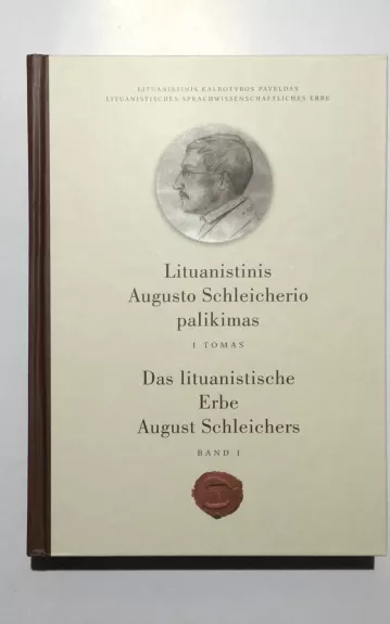 Lituanistinis Augusto Schleicherio palikimas  T. I - Ilja Lemeškin, knyga 1