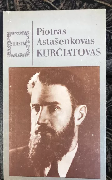 Kurčiatovas - Piotras Astašenkovas, knyga