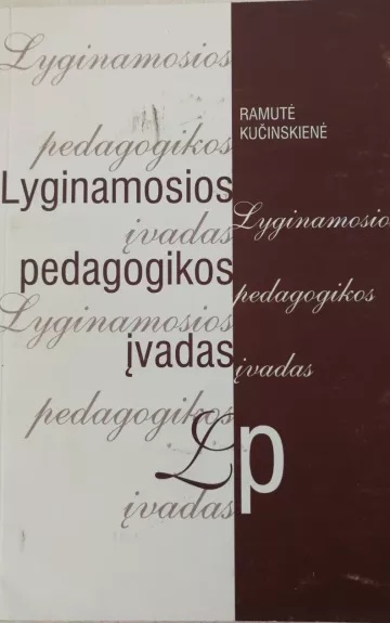 Lyginamosios pedagogikos įvadas - Ramutė Kučinskienė, knyga 1