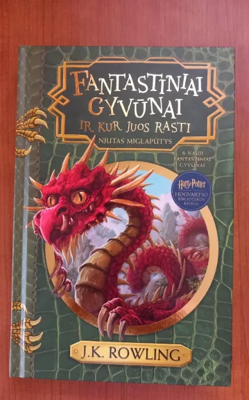 Fantastiniai gyvūnai - Rowling J. K., knyga