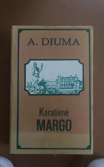 Karalienė Margo - Aleksandras Diuma, knyga