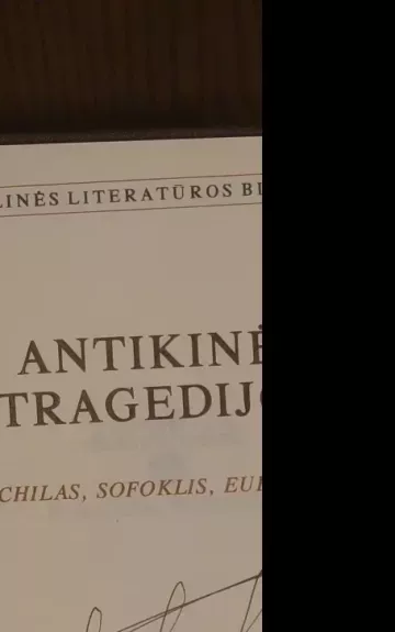 Antikinės tragedijos - Autorių Kolektyvas, knyga 1