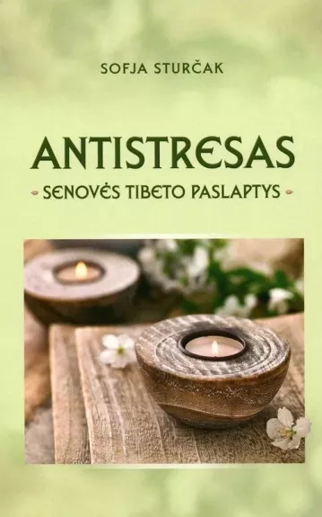 ANTISTRESAS.  Senovės Tibeto paslaptys